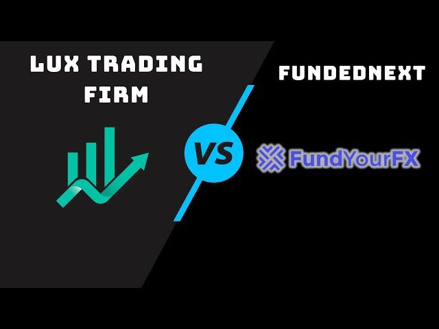 FundedNext VS. Lux Trading Firm | Prop Firm Reviews | Coupon Codes