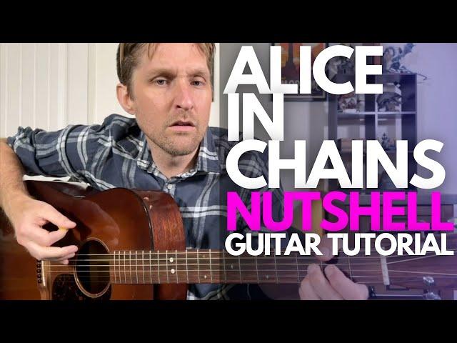 Nutshell by Alice In Chains Guitar Tutorial - Guitar Lessons with Stuart!