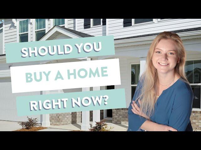 Should You Buy A Home Right Now?