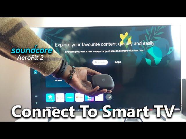 How To Connect Soundcore Aerofit 2 To Smart TV