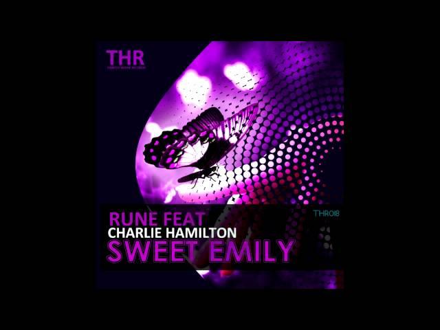 Rune Feat Charlie Hamilton - Sweet Emily