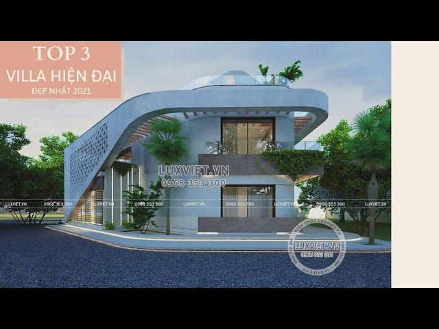 TOP 3 mẫu villa hiện đại đẹp nhất thế giới chỉ có tại Kiến trúc LUXVIET