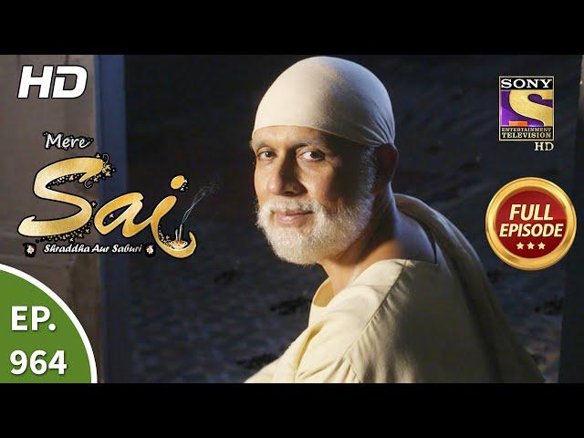 Mere Sai - मेरे साईं - Ep 964 - Full Episode - 21st Sep, 2021