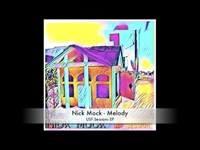 Nick Mock - Melody