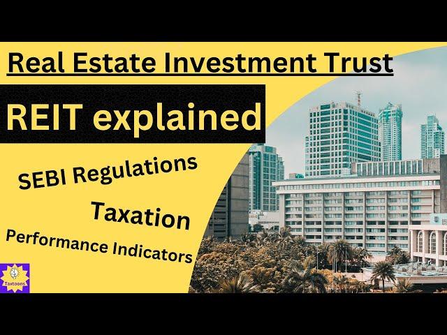 SEBI Regulations Explained for REIT Investors