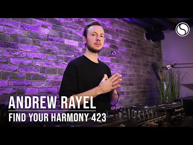 Andrew Rayel - Find Your Harmony Episode #423