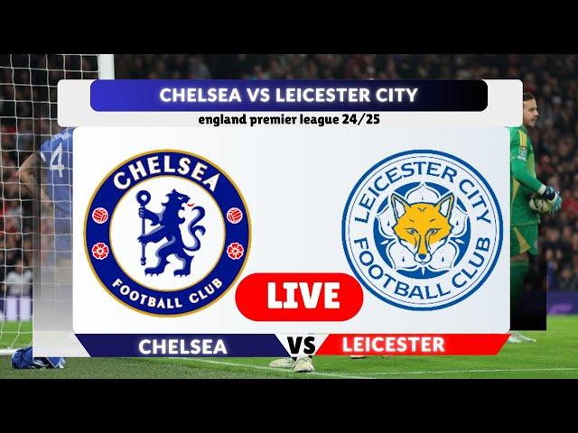 Live  Leicester City vs Chelsea FC | English Premier League |Football Live Match Today