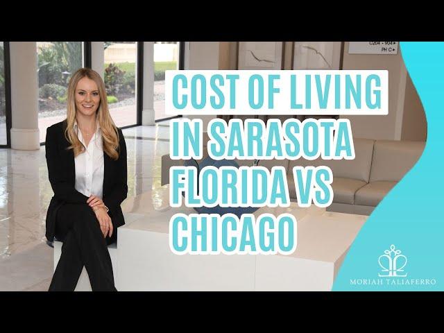 Cost of Living in Sarasota Florida vs Chicago