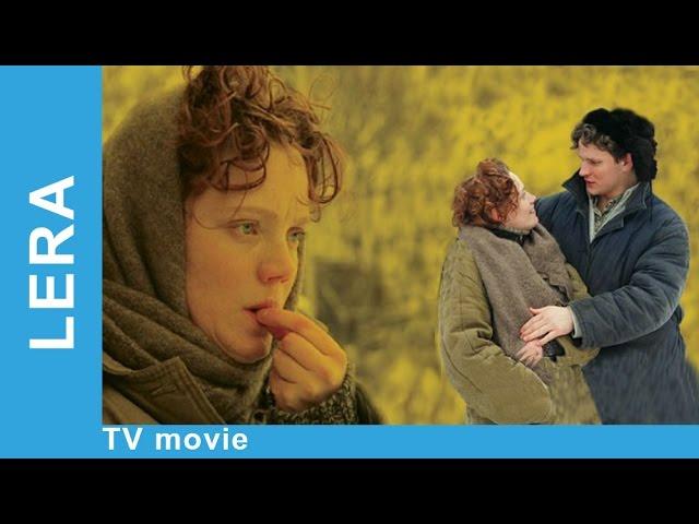 Lera. Russian Movie. Melodrama. English Subtitles. StarMediaEN