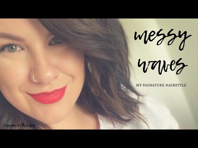 MESSY WAVES TUTORIAL | MY SIGNATURE HAIRSTYLE | HANGIN WITH HALEY