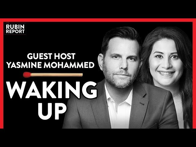The Exact Moment Many Realized The Left Had Gone Insane | Yasmine Mohammed | POLITICS | Rubin Report