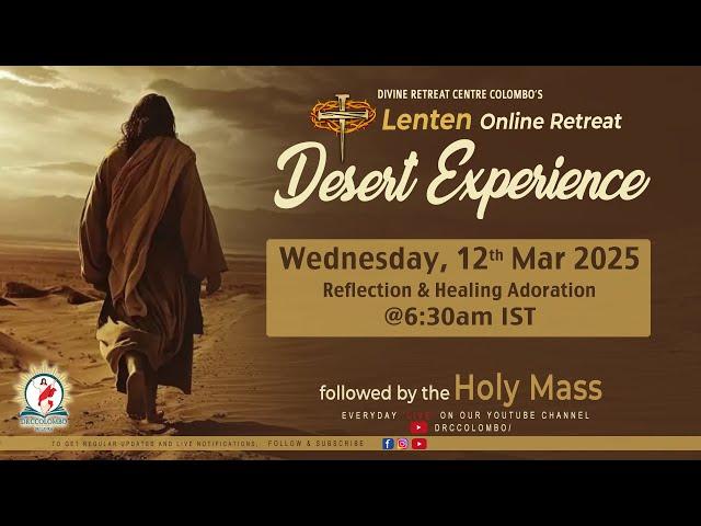 (LIVE) Lenten Online Retreat; Desert Experience | Wednesday | 12 March 2025 | DRCColombo