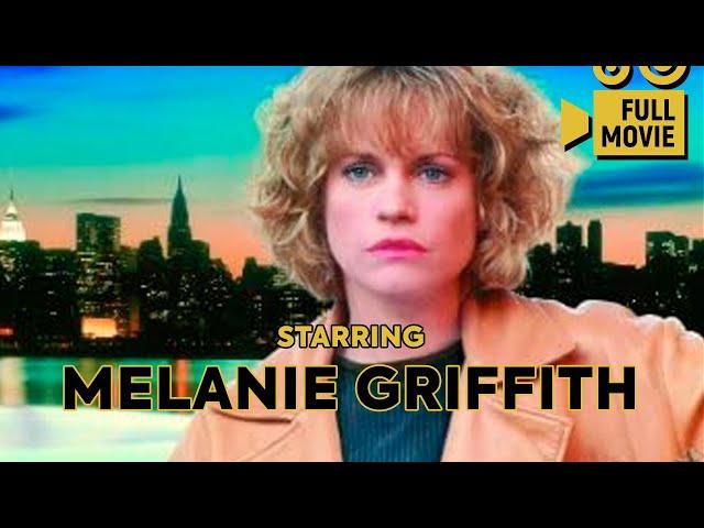 Melanie Griffith | Drama, Crime | Full Movies