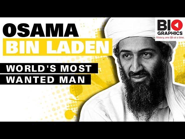 Osama Bin Laden Biography: The World's Most Wanted Man