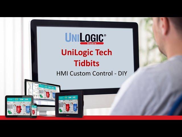 UniLogic Tech Tidbits: HMI Custom Control - DIY