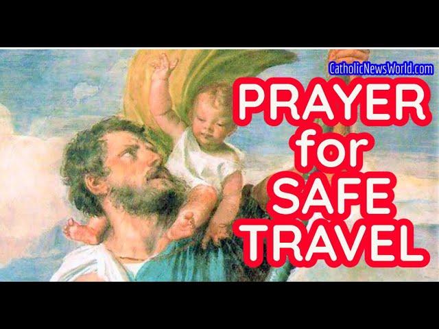 Prayer For Safe Travel - Prayer for Protection - PRAYER to St. Christopher for Safe Travel HD