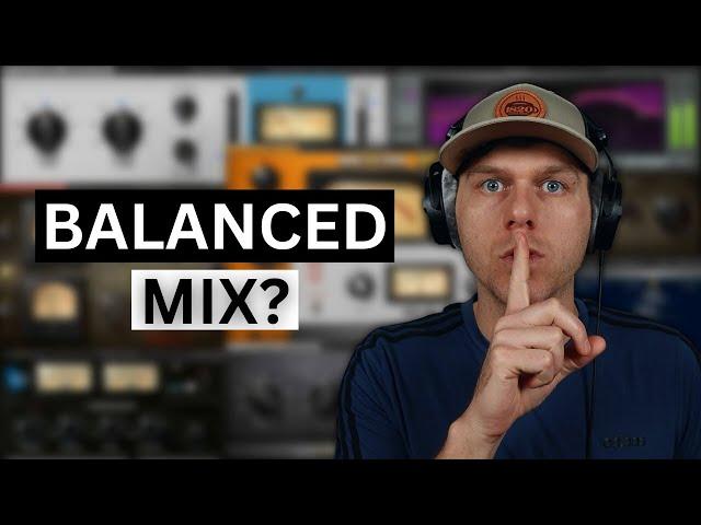 The SECRETS to a BALANCED Mix