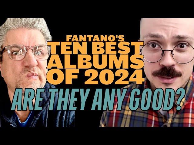 The Ten Best Albums of 2024 | as chosen by FANTANO | are they any good?