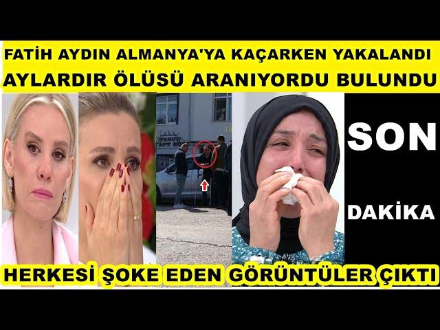 Esra Erol Fatih Aydın bulundu Meğerse aylardır cezaevinde anne aşk Rabia Aydın Mahmut Aydın