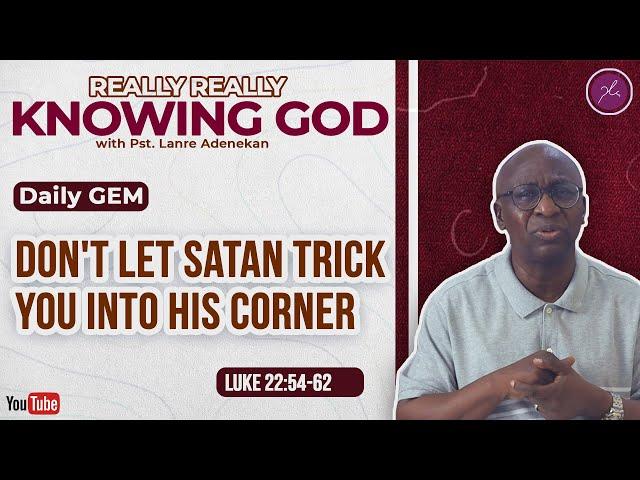 Don't Let Satan Trick You Into His Corner - Daily Devotional