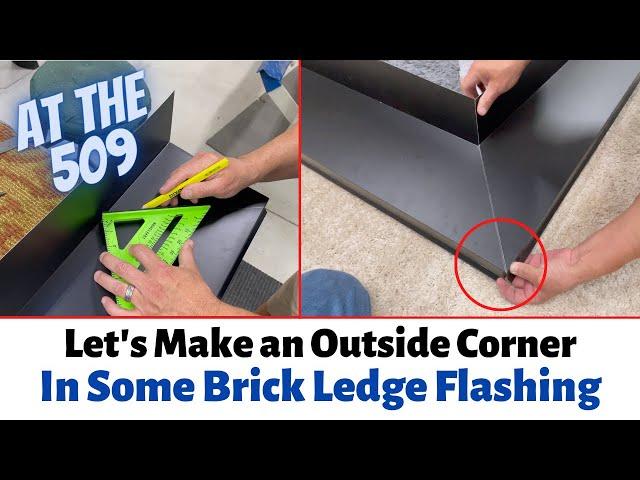 Lets Make An Outside Corner In Some Custom Brick Ledge Flashing | At The 509