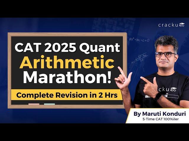 CAT 2025 Quant Arithmetic Complete Revision  By CAT 100%iler | Important CAT Arithmetic Questions