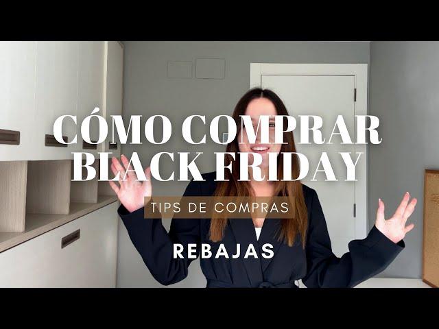 CÓMO COMPRAR DE MANERA EFICIENTE EN EL BLACK FRIDAY / Asesora de imagen personal