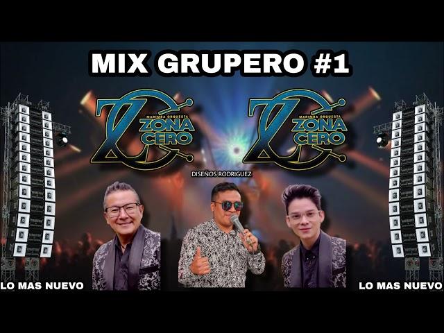 MIX GRUPERO #1 MARIMBA ORQUESTA ZONA CERO