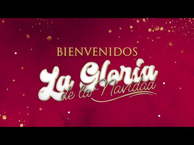 Celebracion Navideña 2023 - La Gloria De La Navidad