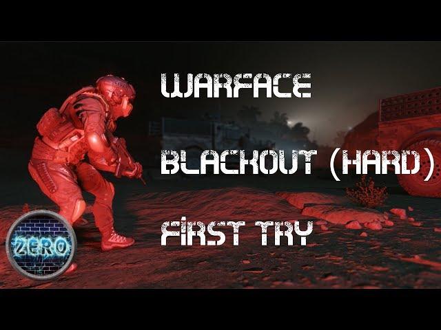 Warface EU - Special Operation Blackout (Hard) First Try - by .ZeroCool.