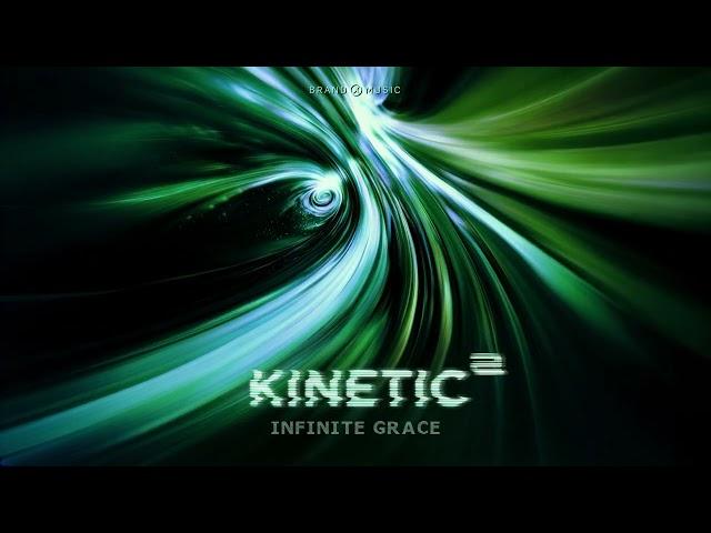 Brand X Music - Infinite Grace - Kinetic 2 (2024)