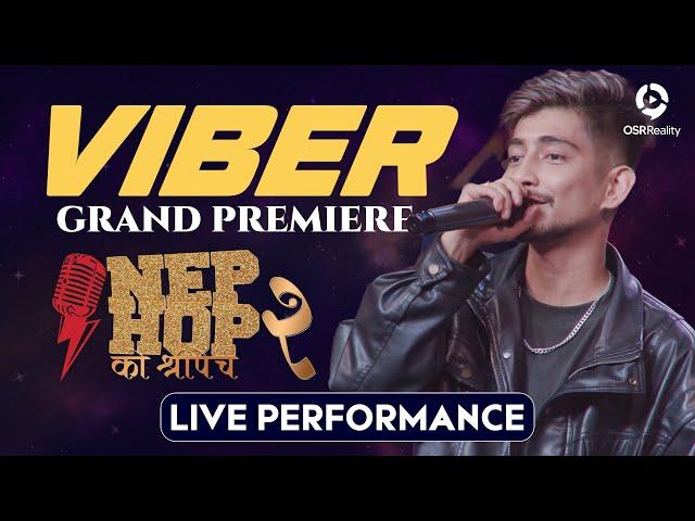 NepHop Ko Shreepech S2 || VIBER || Live Performance || GRAND PREMIERE