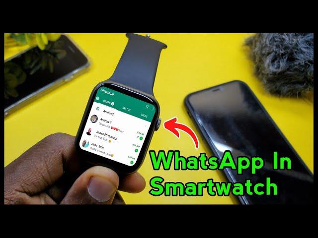 How To Get WhatsApp In Any Smartwatch | WhatsApp in Smartwatch