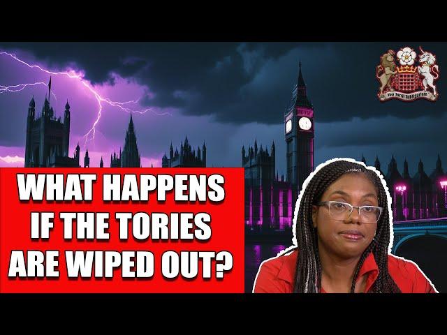 What If the Tories Are Destroyed?