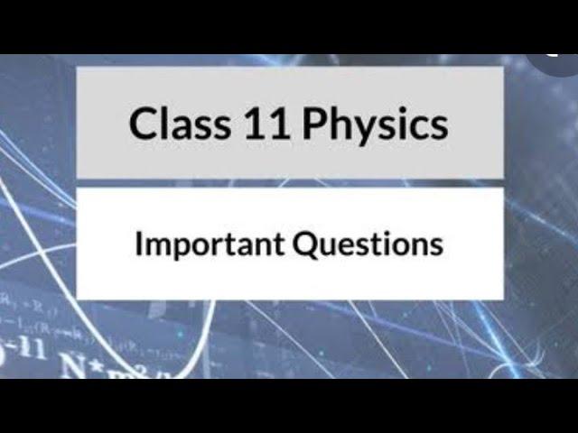 Important long questions || Whole Book || Part 1 || Physics