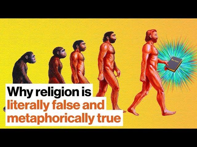 Why religion is literally false and metaphorically true | Bret Weinstein | Big Think