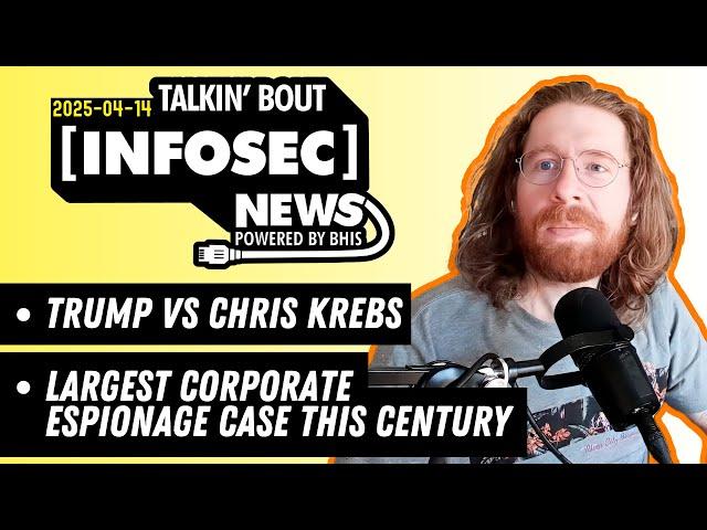 BHIS - Talkin' Bout [infosec] News 2025-04-14 #livestream #infosec #infosecnews