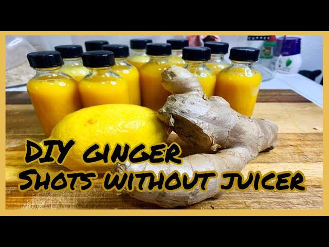 HOW TO MAKE GINGER SHOTS WITH A BLENDER (No juicer)