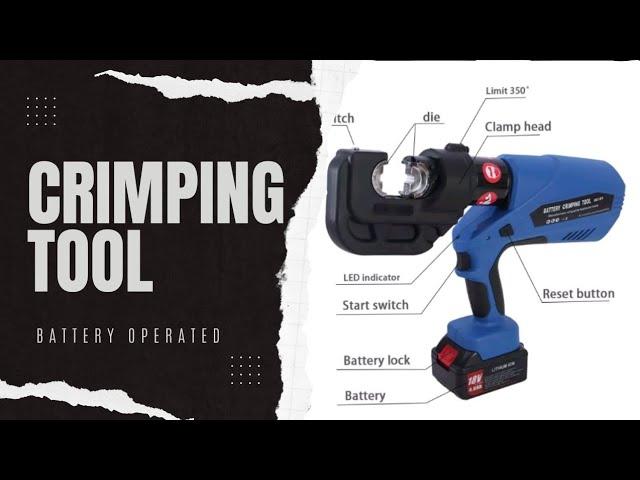 How to use Battery Operated Crimping Tool