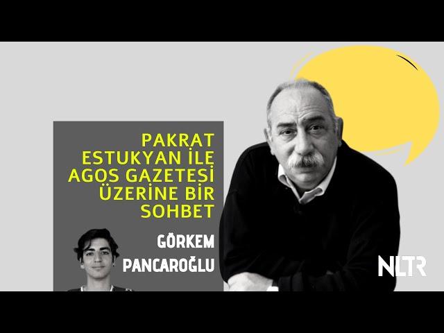 Pakrat Estukyan ile Agos Gazetesi üzerine bir sohbet