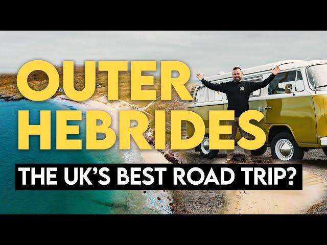 Outer Hebrides The Ultimate Road Trip - Is this the UK’s best Road Trip?