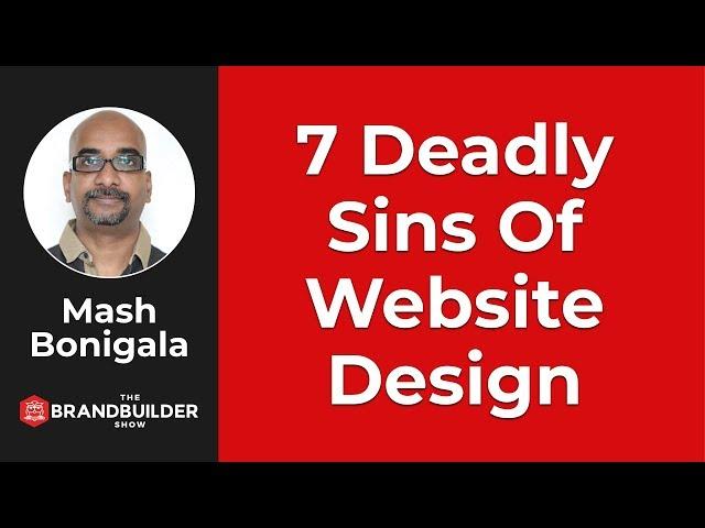 7 Deadly Sins Of Website Design - The Brand Builder Show EP#36