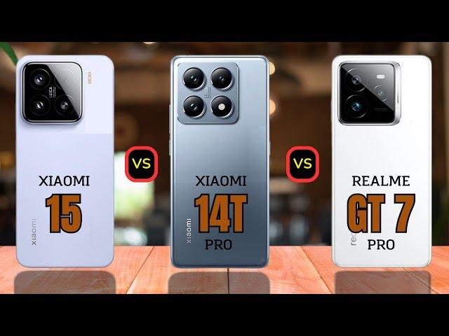 Xiaomi 15 vs Xiaomi 14T Pro vs Realme GT 7 Pro