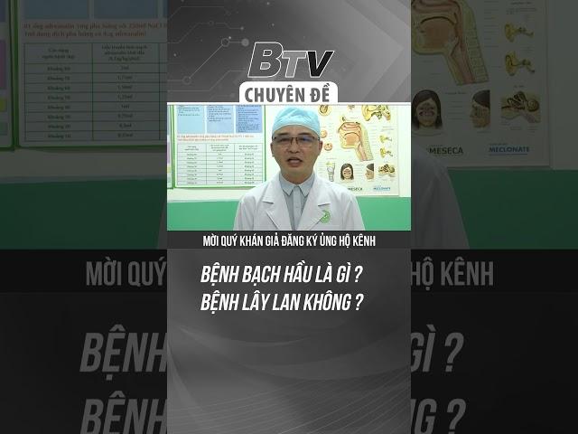 Bệnh bạch hầu là gì? Bệnh lây lan không? | BTV Chuyên đề