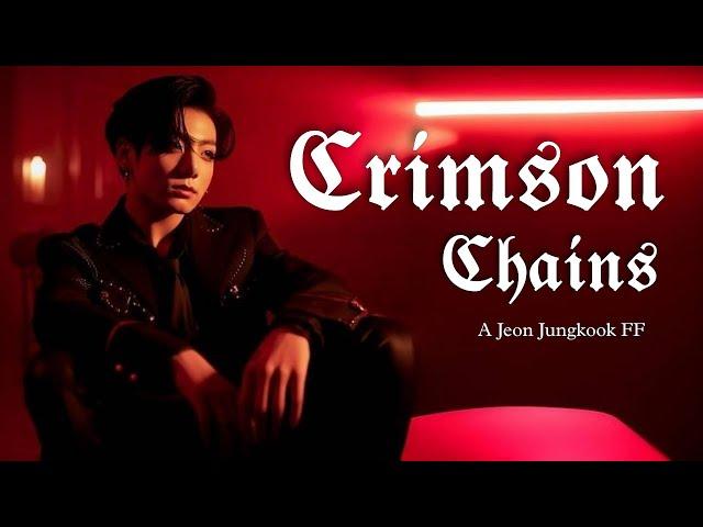 Crimson Chains -  Jeon Jungkook FF  • Episode 2•