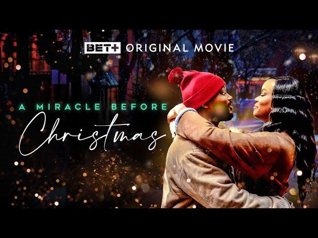 BET+ Original Movie | A Miracle Before Christmas