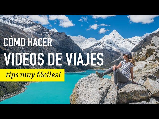 CÓMO HACER VIDEOS DE VIAJES - consejos MUY fáciles | Ceci de Viaje