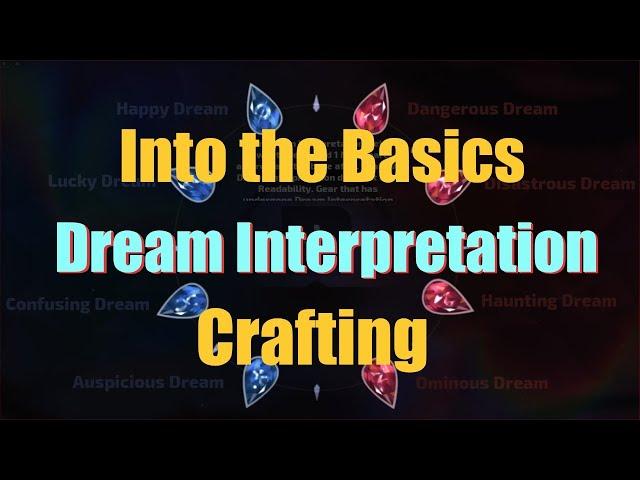 Into the Basics | Crafting | Dream Interpretation | Guide | Tips | Torchlight: Infinite