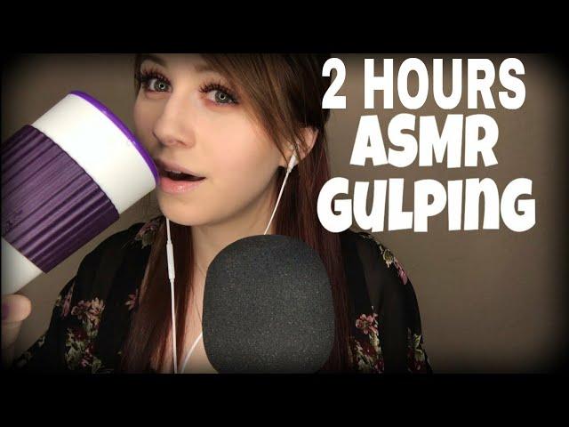 ASMR Gulping Sounds 2 Hour Version