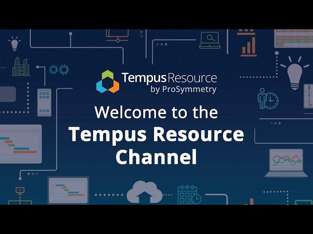 Welcome to the Tempus Resource Channel